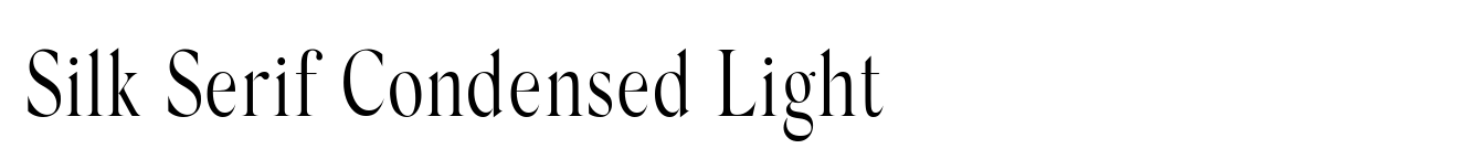 Silk Serif Condensed Light